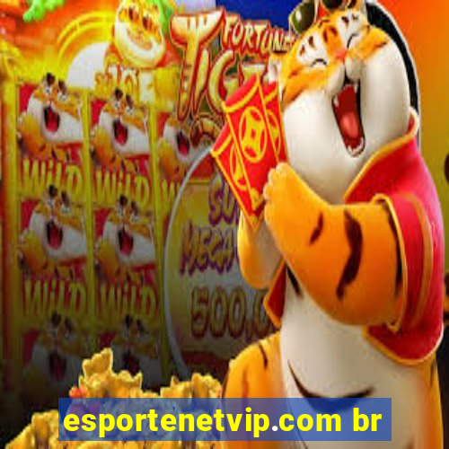 esportenetvip.com br